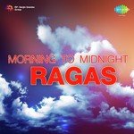 Morning To Midnight Ragas - Pt. V.G. Jog Song Download